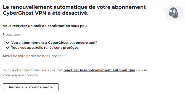 Confirmation de la désactivation du renouvellement de l'abonnement à CyberGhost